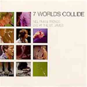 Neil Finn & Friends - 7 Worlds Collide - Live At The St. James