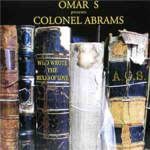 Omar S Presents Colonel Abrams - Who Wrote The Rules Of Love