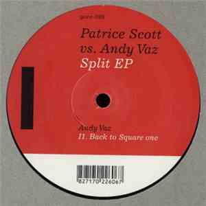 Patrice Scott vs. Andy Vaz - Split EP