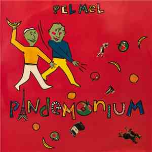 Pel Mel - Pandemonium