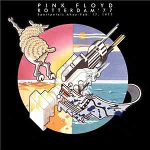 Pink Floyd - Rotterdam 19 February 1977