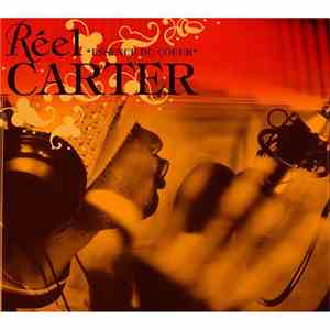 Réel Carter - Essence Du Coeur