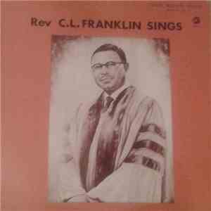 Reverend C.L. Franklin - Rev. C. L. Franklin Sings
