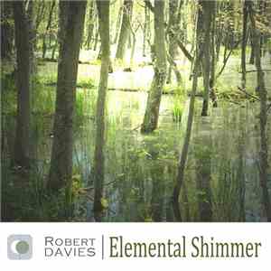 Robert Davies - Elemental Shimmer