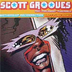 Scott Grooves - Mothership Reconnection