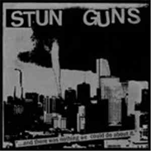 Stun Guns - And There Was Nothing We Could Do About It...