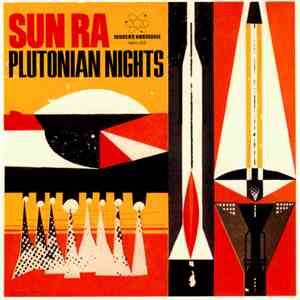 Sun Ra / Sun Ra & His Arkestra - Plutonian Nights