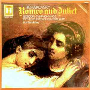 Tchaikovsky, Borodin, Kurt Sanderling - Romeo And Juliet, Symphony No.2, In ...