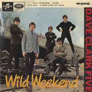 The Dave Clark Five - Wild Weekend