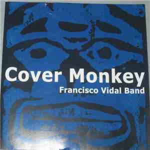 The Francisco Vidal Band - Cover Monkey