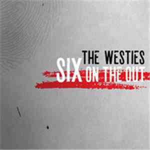 The Westies - Six On The Out
