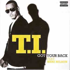 T.I. Feat. Keri Hilson - Got Your Back