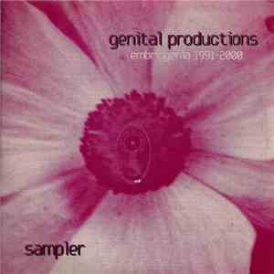 Various - Embriogenia 1991-2000 (Genital Productions Sampler)