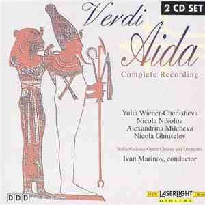 Verdi - Sofia National Opera Chorus And Orchestra, Ivan Marinov - Aida: Com ...