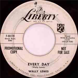 Wally Lewis - Every Day / That's The Way It Goes