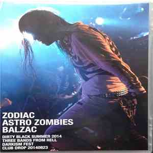 Zodiac  / Astro Zombies  / Balzac - Dirty Black Summer 2014