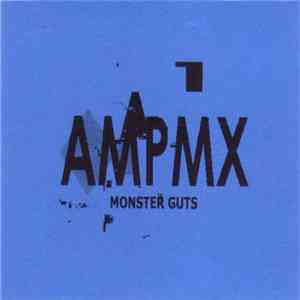 AMPMX - Monster Guts