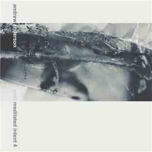 Andrew Anderson - Post Meditated Intent 4