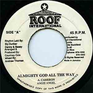 Angie Angel - Almighty God All The Way