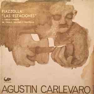 Astor Piazzolla, Agustín Carlevaro - Piazzolla: