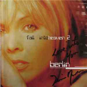Berlin - Fall Into Heaven 2