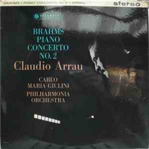 Brahms - Claudio Arrau, Carlo Maria Giulini, Philharmonia Orchestra - Brahm ...