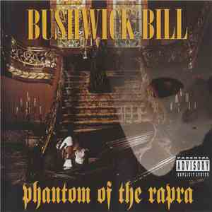 Bushwick Bill - Phantom Of The Rapra