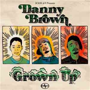 Danny Brown  - Grown Up