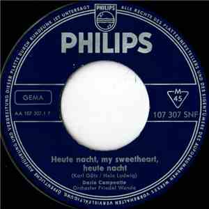 Dario Campeotto - Heute Nacht, My Sweetheart, Heute Nacht / Du Bist Nie Allein (You Belong To Me)