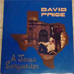 David Price  - A Texas Songwriter