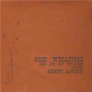 Dick Wellstood - And His Hot Potatoes Featuring Kenny Davern