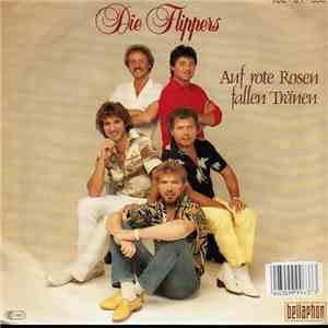 Die Flippers - Auf Rote Rosen Fallen Tränen