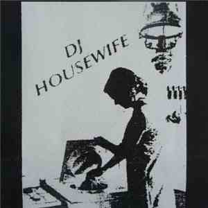 DJ Housewife - Part 2