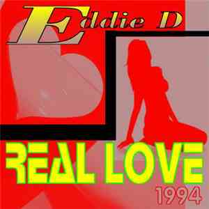 Eddie D.  - Real Love