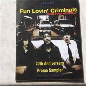 Fun Lovin' Criminals - Come Find Yourself (20th Anniversary Promo Sampler)