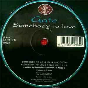 Gate - Somebody To Love