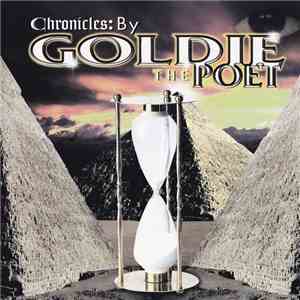 Goldie The Poet - Chronicles: By Goldie The Poet