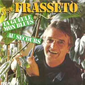 Guy Frasseto - Ta Gueule Mon Blues / Au Secours