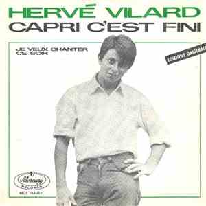 Hervé Vilard - Capri C'Est Fini (Edizione Originale) / Je Veux Chanter Ce S ...