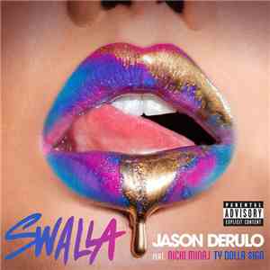 Jason Derulo Feat. Nicki Minaj & Ty Dolla $ign - Swalla