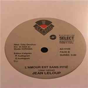 Jean Leloup - L'Amour Est Sans Pitié