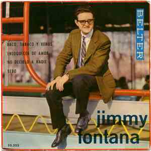Jimmy Fontana - Baco, Tobaco Y Venus / Enloquecer De Amor / No Decirlo A Na ...