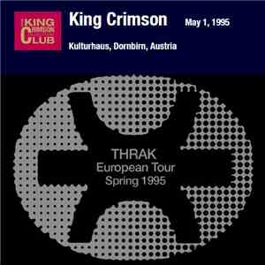 King Crimson - May 1, 1995 - Kulturhaus, Dornbirn, Austria