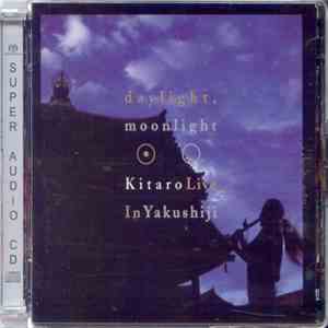 Kitaro - Daylight, Moonlight - Kitaro Live In Yakushiji