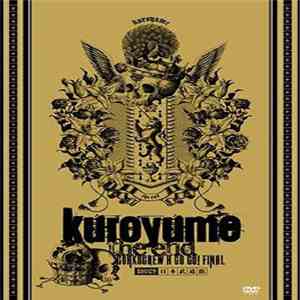 kuroyume - Kuroyume The End Corkscrew A Go Go! Final 090129 日本武道館