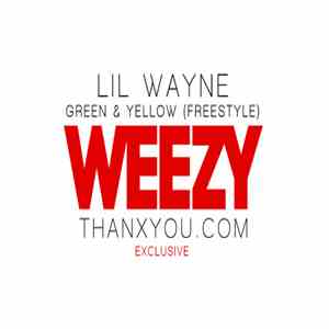 Lil Wayne - Green & Yellow