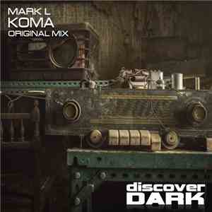 Mark L - Koma