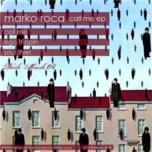 Marko Roca - Call Me EP