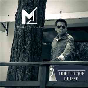 Marvin Lara - Todo Lo Que Quiero