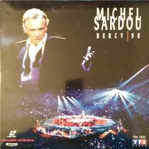 Michel Sardou - Bercy 98 - Concert Intégral